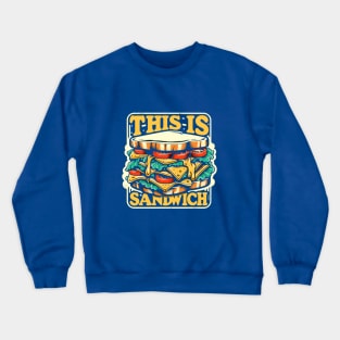 This is sandwich Crewneck Sweatshirt